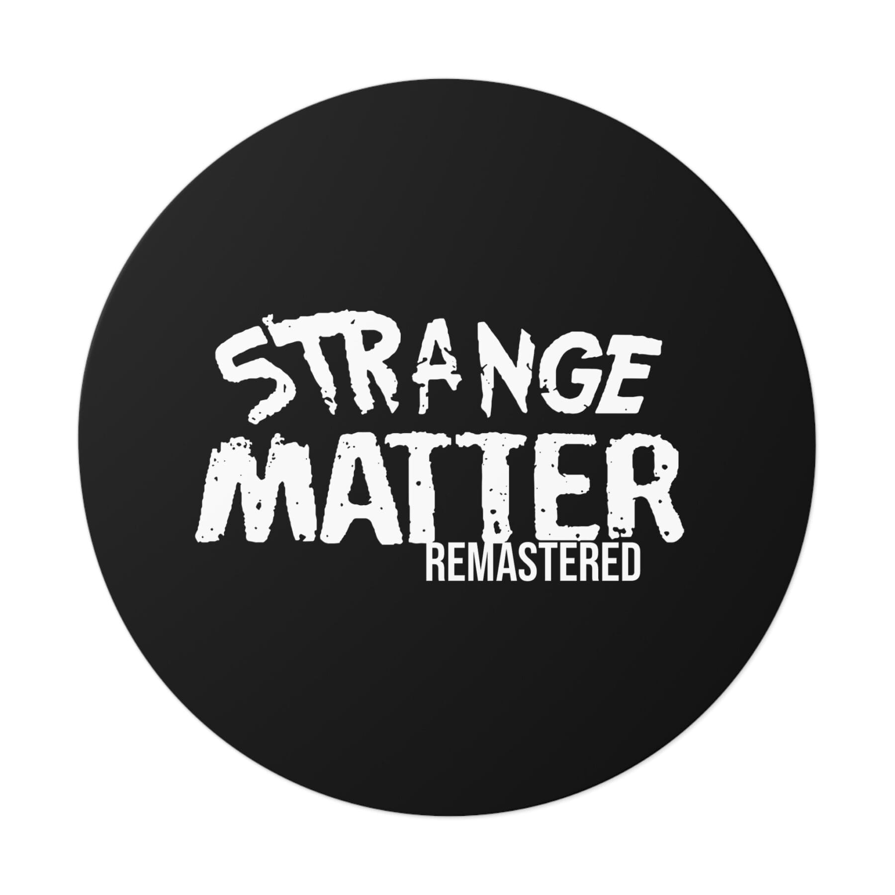 Round Vinyl Sticker - Strange Matter Remastered - Black and White - Eye-Catching Decor - Image 17