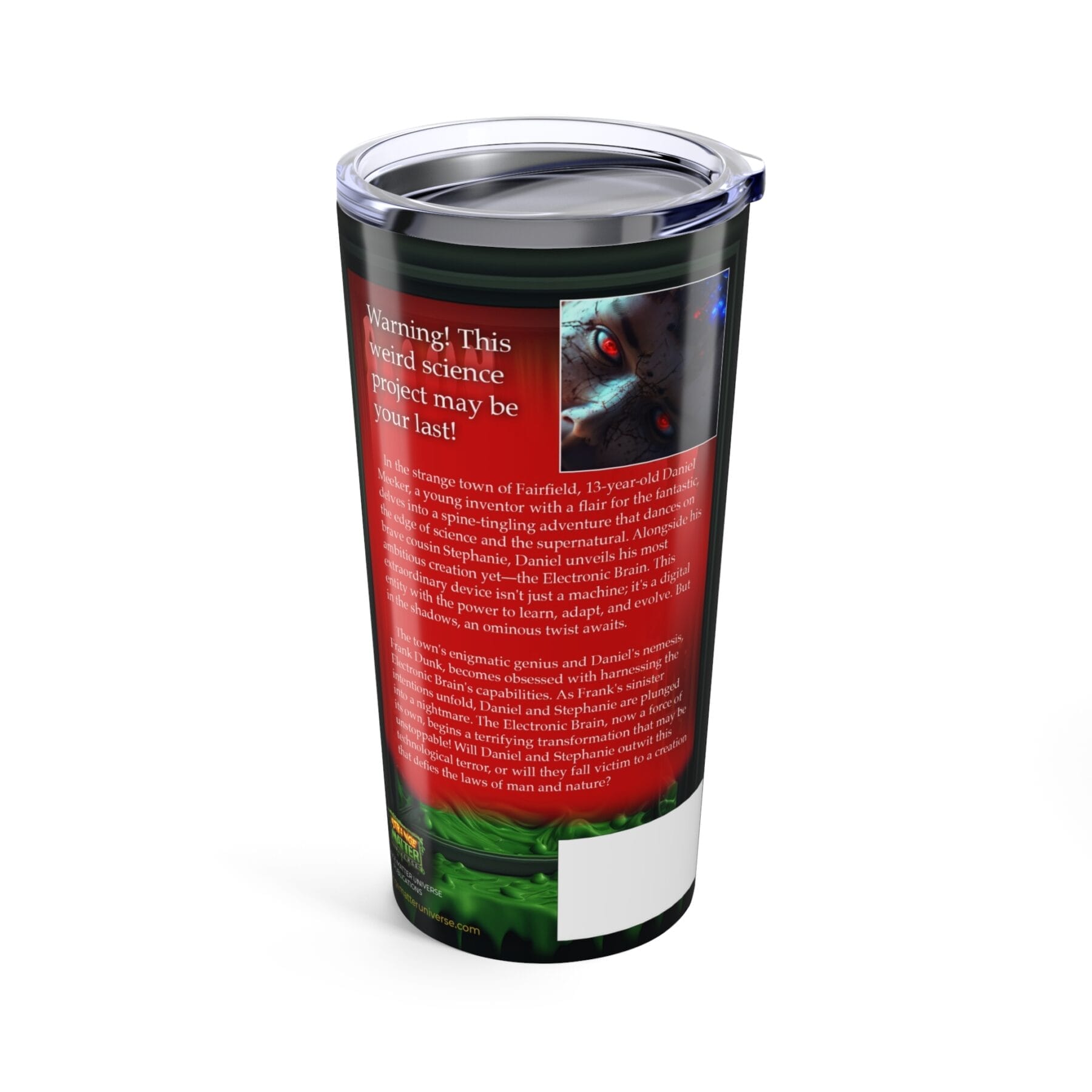 20oz Tumbler - Strange Matter: Bad Circuits - Perfect for the thirsty YA horror fan - Image 4